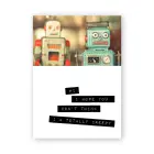 Warm Human sveikinimo atvirukas Robots - Awkward & Adorable Message, 10x15cm — Nuotrauka 1